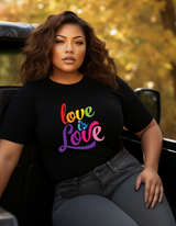 Love is Love Tshirt