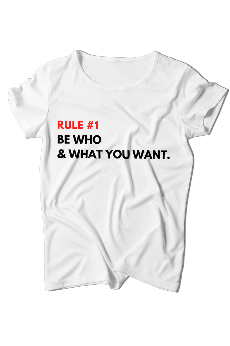 Be Who & What You Want Tee